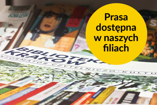 Okładki czasopism i gazet. Po prawej stronie żółty okrąg z napisem "Prasa dostępna w naszych filiach"